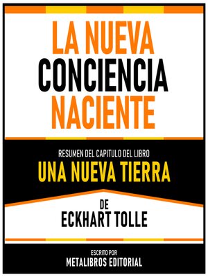 cover image of La Nueva Conciencia Naciente--Resumen Del Capitulo Del Libro Una Nueva Tierra De Eckhart Tolle